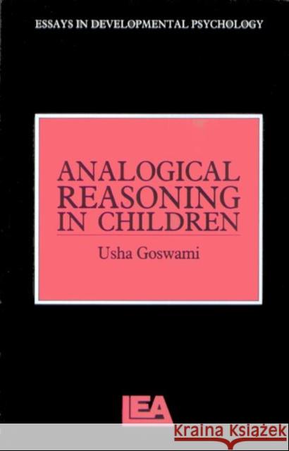 Analogical Reasoning in Children Usha Goswami 9780863773242 Lawrence Erlbaum Associates