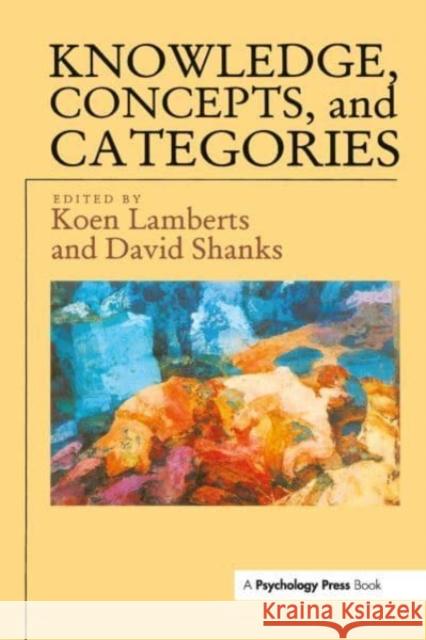 Knowledge, Concepts And Categories Koen Lamberts David Shanks  9780863774911