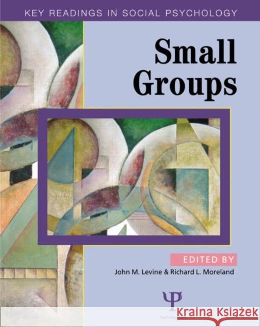 Small Groups: Key Readings Levine, John M. 9780863775949 Psychology Press (UK)