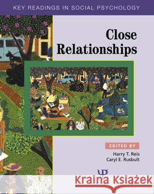 Close Relationships: Key Readings Reis, Harry T. 9780863775956 Psychology Press (UK)