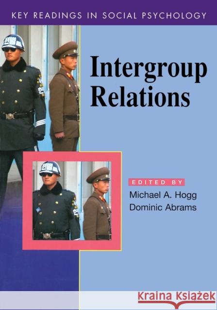 Intergroup Relations: Key Readings Hogg, Michael A. 9780863776793