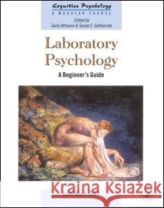 Laboratory Psychology: A Beginner's Guide Nunn, Julia 9780863777110 Taylor & Francis Group