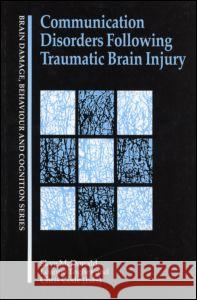 Communication Disorders Following Traumatic Brain Injury Leanne Togher Chris Code Skye McDonald 9780863777257
