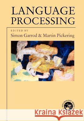 Language Processing Simon Garrod Martin Pickering 9780863778360 Psychology Press (UK)