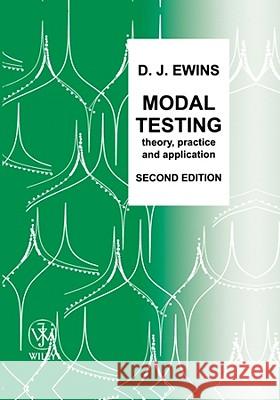 Modal Testing: Theory, Practice and Application Ewins, D. J. 9780863802188 Research Studies Press Ltd