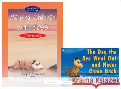 Helping Children with Loss & the Day the Sea Went Out and Never Came Back: Set Sunderland, Margot 9780863884719 0