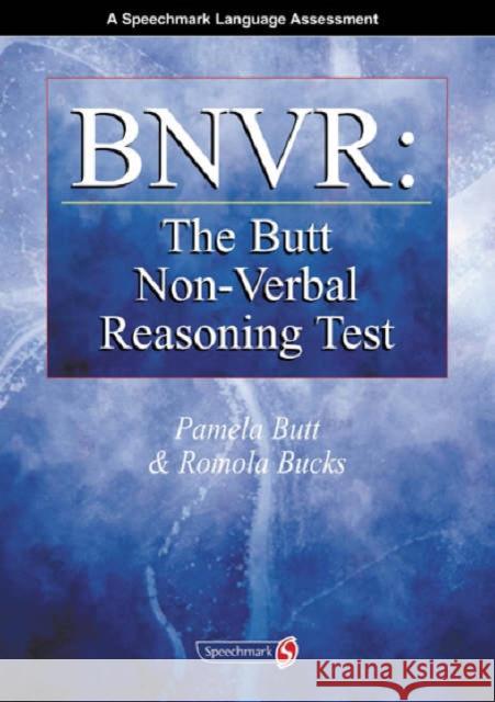 Bnvr: The Butt Non-Verbal Reasoning Test: The Butt Non-Verbal Reasoning Test Butt, Pamela 9780863884726