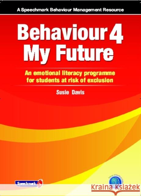 Behaviour 4 My Future SUSIE DAVIS 9780863886829 