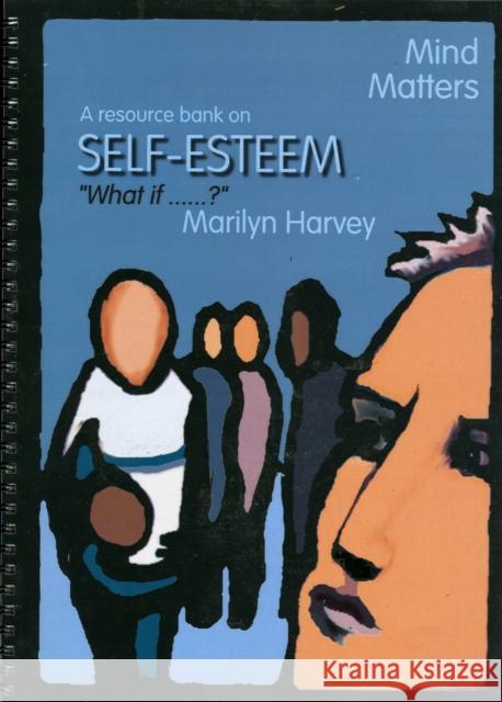 Mind Matters - Self Esteem Marilyn Harvey 9780863887154 SOS FREE STOCK