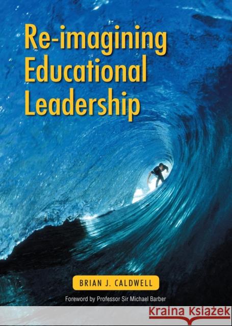 Re-imagining Educational Leadership  9780864315250 