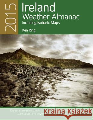 2015 Ireland Weather Almanac Ken Ring 9780864670182