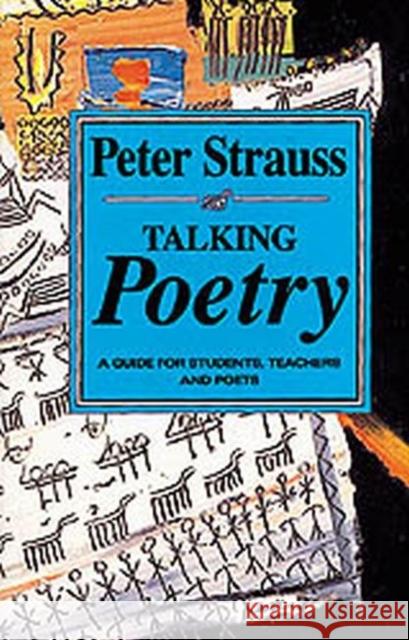 Talking Poetry Peter Strauss 9780864862464 UNIVERSITY OF KWAZULU-NATAL PRESS