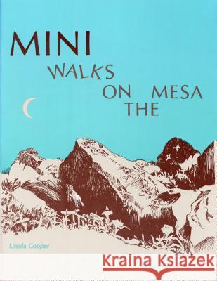 Mini Walks on the Mesa Ursula Cooper Dorothy Harroun 9780865341333 Sunstone Press