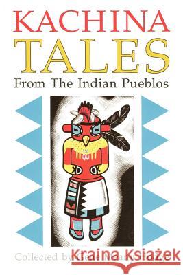 Kachina Tales from the Indian Pueblos Gene Hodge Marcia Muth 9780865341845