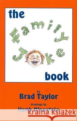 The Family Joke Book Brad Taylor 9780865342941 Sunstone Press