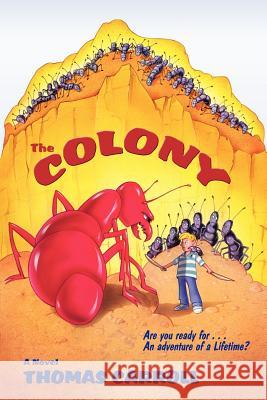 The Colony (Softcover) Thomas Carroll 9780865343795