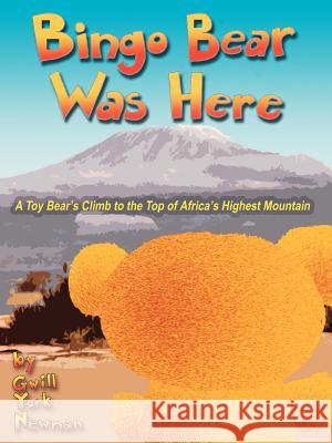 Bingo Bear Was Here Gwill York Newman 9780865343955 Sunstone Press
