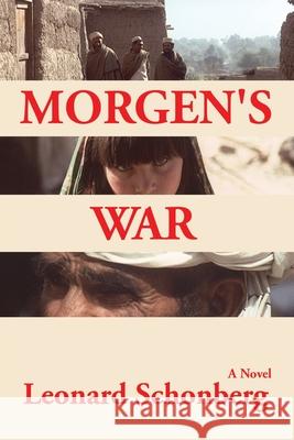 Morgen's War Leonard Schonberg 9780865344419 Sunstone Press