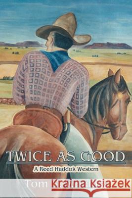 Twice as Good Tom V. Whatley 9780865344631 Sunstone Press