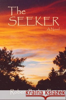 The Seeker Robert B. Fox 9780865344877 Sunstone Press