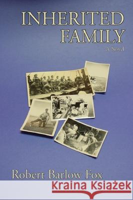 Inherited Family Robert Barlow Fox 9780865344884 Sunstone Press