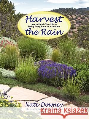 Harvest the Rain Nate Downey 9780865344952 Sunstone Press