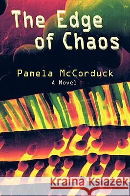 The Edge of Chaos Pamela McCorduck 9780865345782