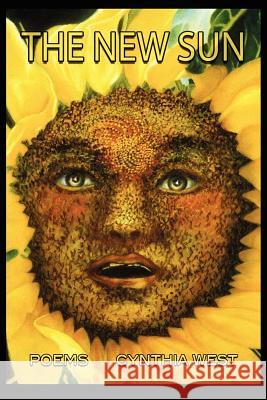 The New Sun Cynthia West 9780865345829 Sunstone Press