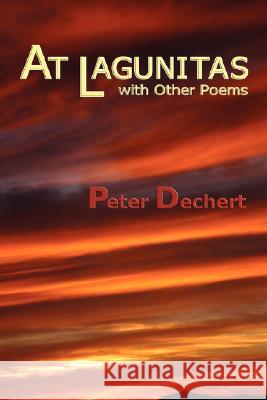 At Lagunitas (Softcover) Peter Dechert 9780865346185 Sunstone Press