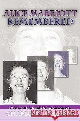 Alice Marriott Remembered Alice Lee Marriott Charlotte Whaley 9780865346970