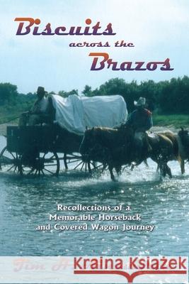 Biscuits Across the Brazos Jim H. Ainsworth 9780865347540 Sunstone Press