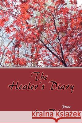The Healer's Diary, Poems Ann Filemyr 9780865348530 Sunstone Press