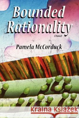 Bounded Rationality Pamela McCorduck 9780865348837 Sunstone Press