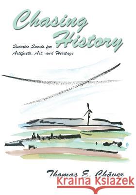 Chasing History Thomas E. Chavez 9780865348981 Sunstone Press