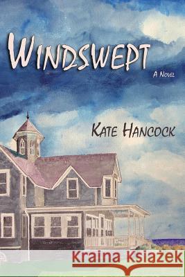 Windswept Kate Hancock 9780865349988 Sunstone Press