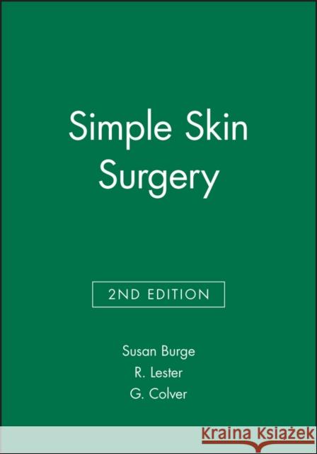 Simple Skin Surgery Susan Burge Grahan Colver Ruth Lester 9780865426900 Blackwell Publishers