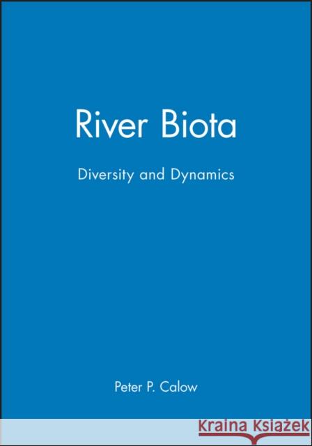 River Biota Calow, Peter P. 9780865427167 Wiley-Blackwell