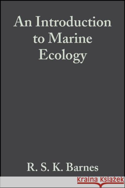 An Introduction to Marine Ecology R. S. K. Barnes R. Hughes 9780865428348 BLACKWELL SCIENCE LTD