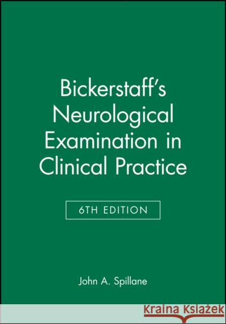 Bickerstaffs Neurological Examination 6e Spillane, John A. 9780865429093 Blackwell Publishers