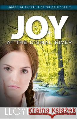 Joy at the Dismal River Lloyd Warner 9780865459182