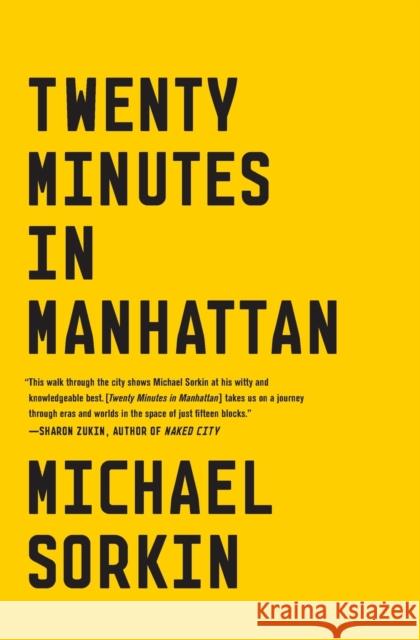 Twenty Minutes in Manhattan Michael Sorkin 9780865477575 North Point Press