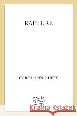 Rapture Duffy, Carol Ann 9780865478862 Faber & Faber
