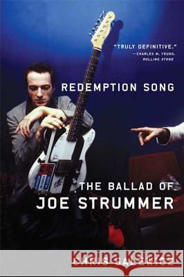 Redemption Song: The Ballad of Joe Strummer Chris Salewicz 9780865479821 Faber & Faber
