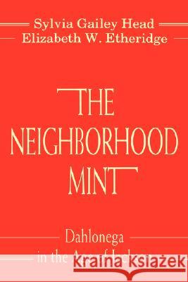 THE Neighborhood Mint Elizabeth Etheridge 9780865542402 Mercer University Press