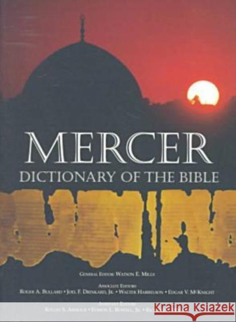 Mercer Dictionary of the Bible Mills, Watson E. 9780865543737 Mercer University Press