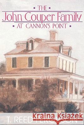 John Couper Family Cannon's Point Ferguson, T. Reed 9780865544543 Mercer University Press