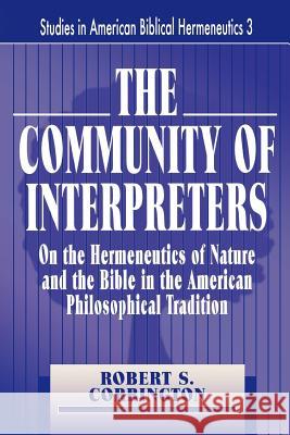 The Community of Interpreters Corrington, Robert S. 9780865545021 Mercer University Press