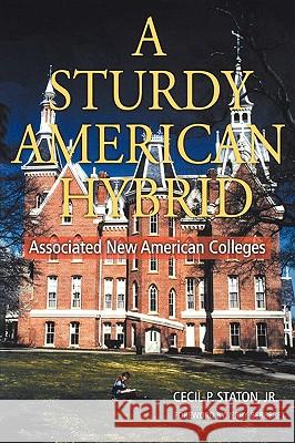 A Sturdy American Hybrid Cecil P. Staton 9780865548893 Mercer University Press