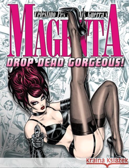 Magenta 4: Drop Dead Gorgeous! Nik Guerra 9780865622289