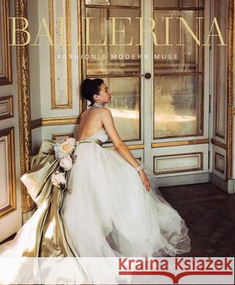 Ballerina: Fashion's Modern Muse Patricia Mears Laura Jacobs Jane Pritchard 9780865653733